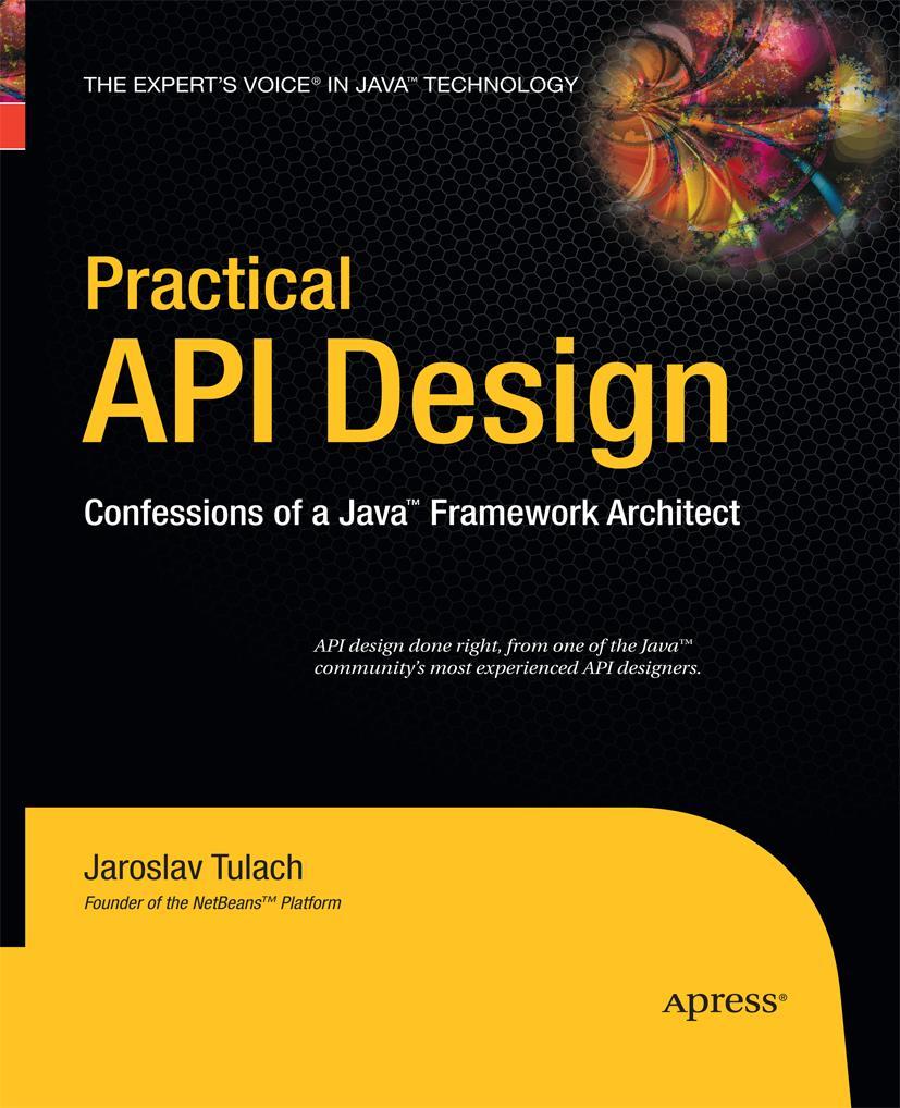 Cover: 9781430211723 | Practical API Design | Confessions of a Java Framework Architect