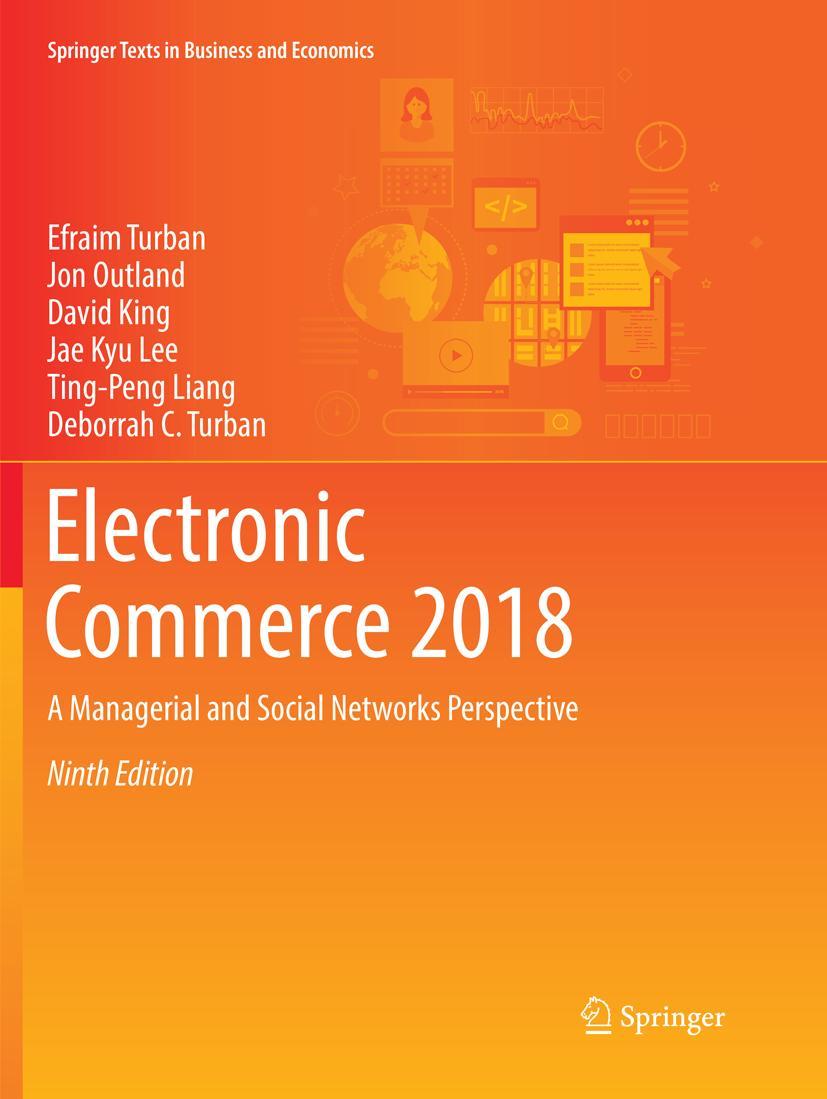 Cover: 9783319864600 | Electronic Commerce 2018 | Efraim Turban (u. a.) | Taschenbuch | 2018