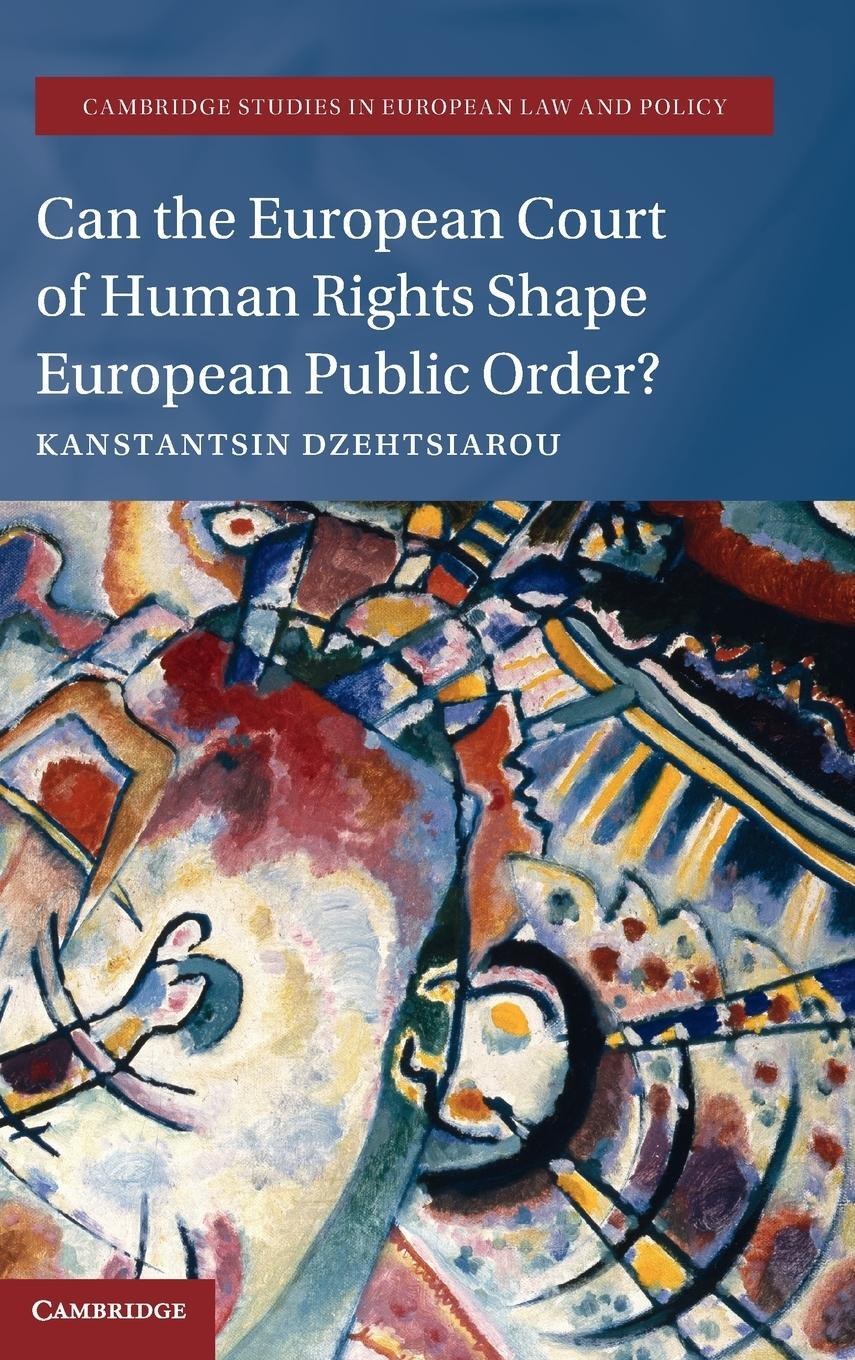 Cover: 9781108497367 | Can the European Court of Human Rights Shape European Public Order?
