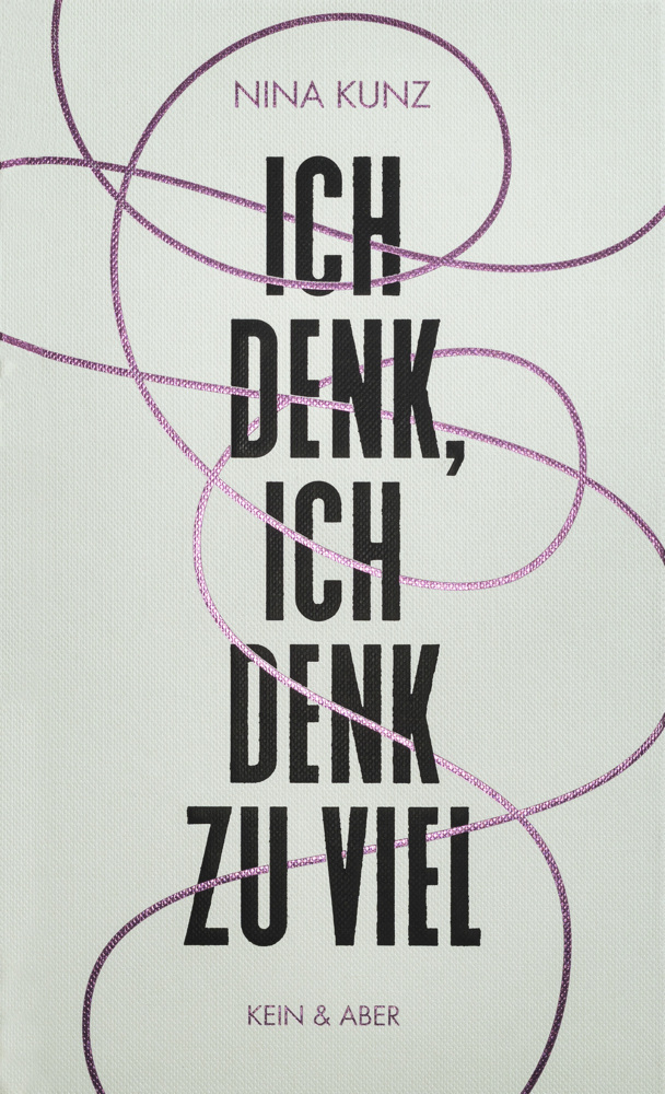 Cover: 9783036958439 | Ich denk, ich denk zu viel | Nina Kunz | Buch | 192 S. | Deutsch