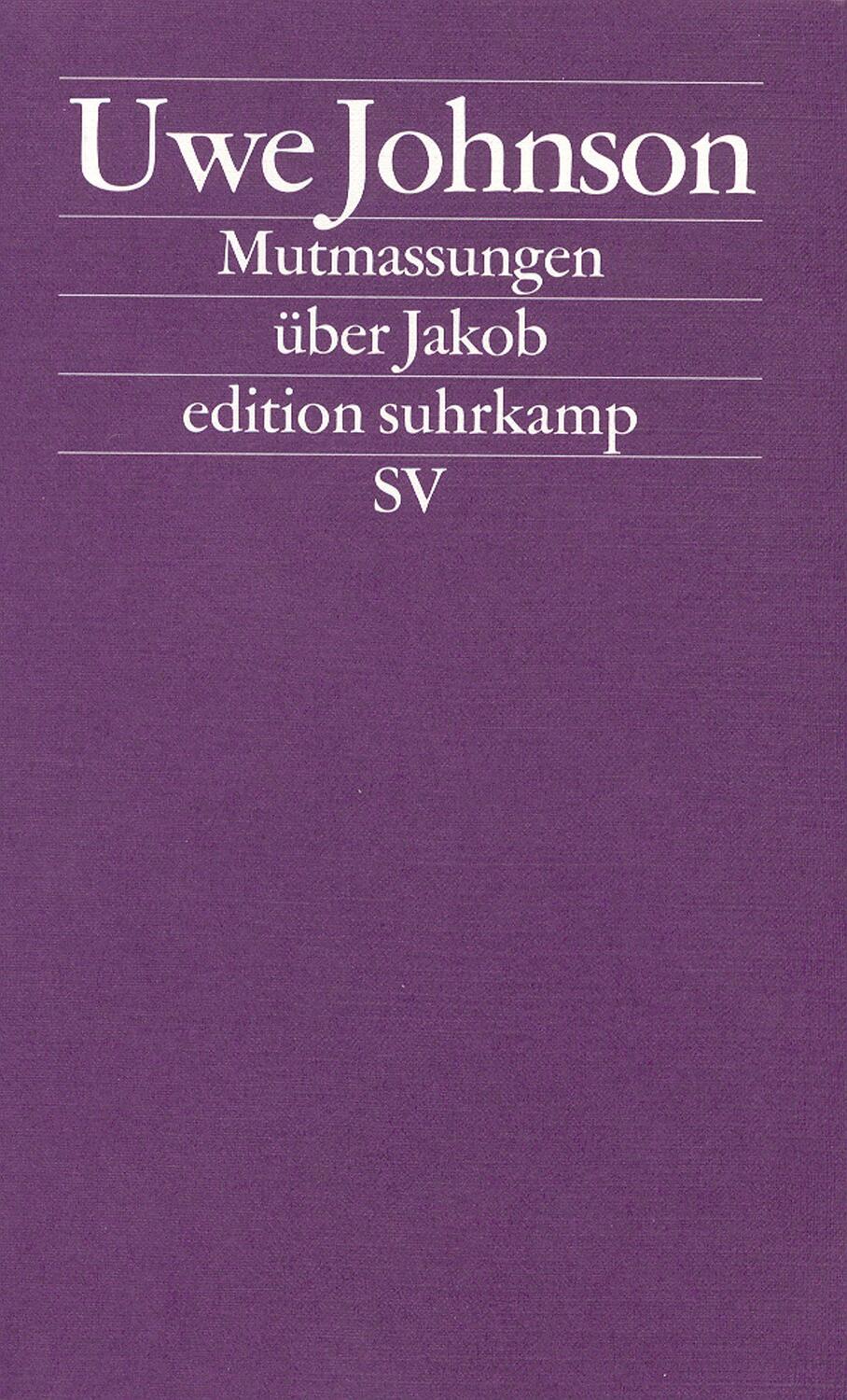 Cover: 9783518118184 | Mutmassungen über Jakob | Uwe Johnson | Taschenbuch | edition suhrkamp