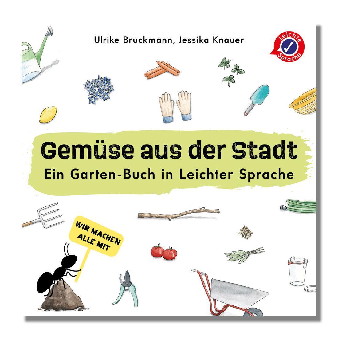 Cover: 9783967030884 | GEMÜSE AUS DER STADT | Ein Garten-Buch in Leichter Sprache | Buch