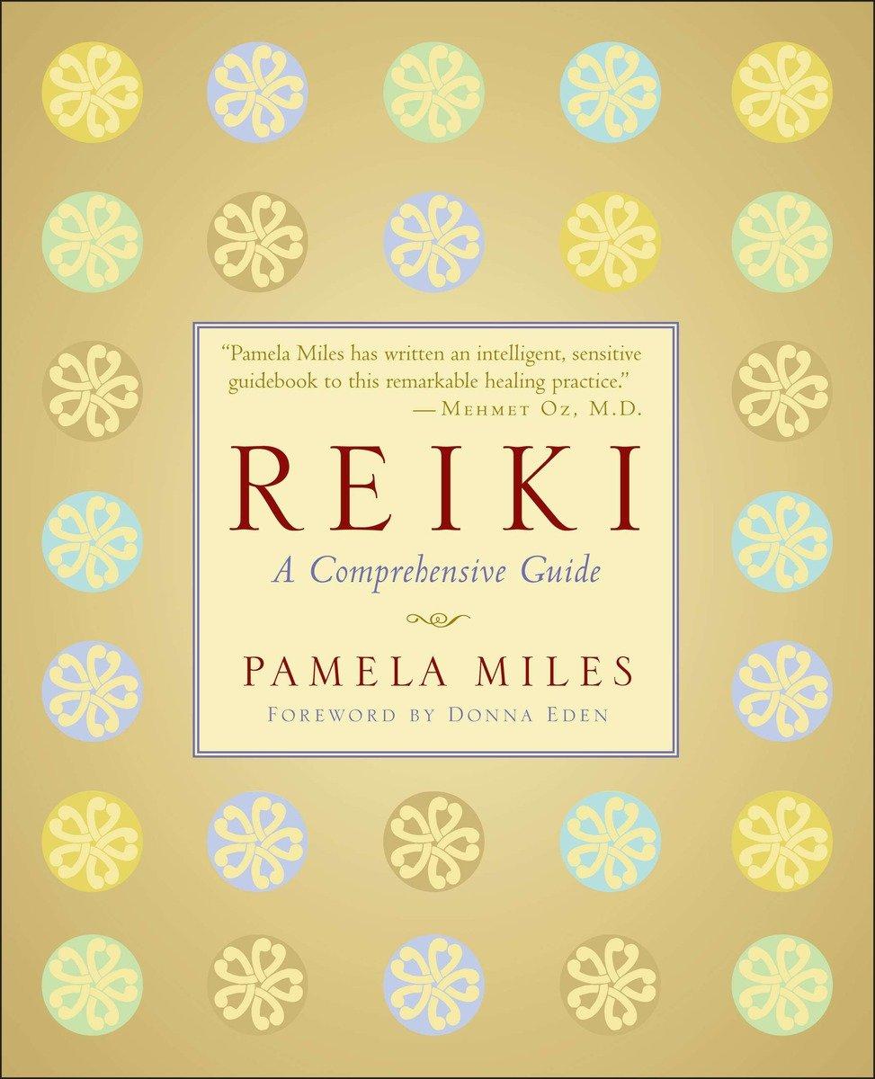 Cover: 9781585426492 | Reiki | A Comprehensive Guide | Pamela Miles | Taschenbuch | Englisch