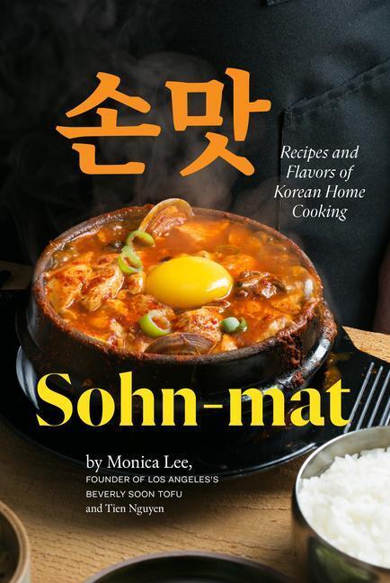Cover: 9781958417034 | Sohn-mat | Recipes and Flavors of Korean Home Cooking | Monica Lee