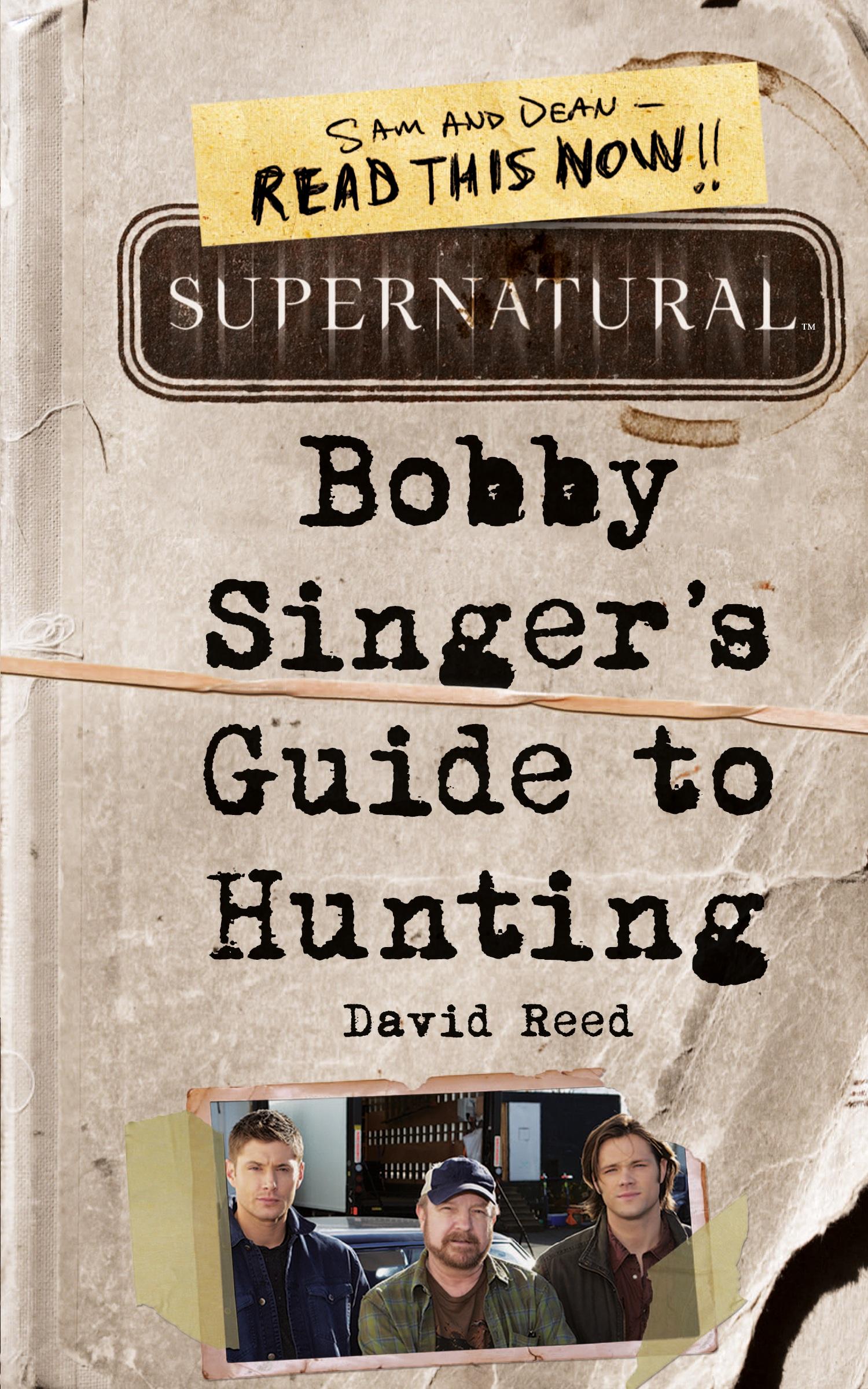 Cover: 9780062103376 | Supernatural | Bobby Singer's Guide to Hunting | David Reed | Buch