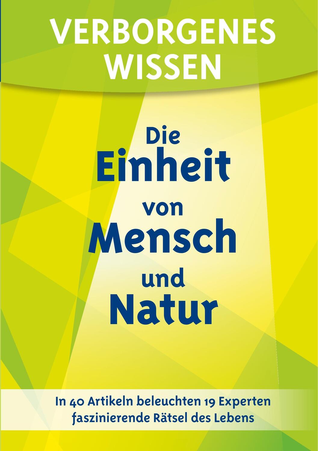 Cover: 9783924849795 | Verborgenes Wissen - Die Einheit von Mensch und Natur | Ackermann