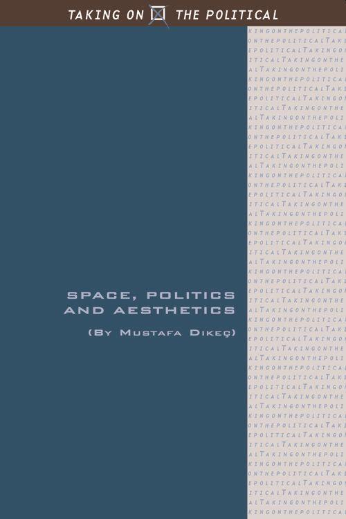 Cover: 9780748685981 | Space, Politics and Aesthetics | Mustafa Dikeç | Taschenbuch | 2016