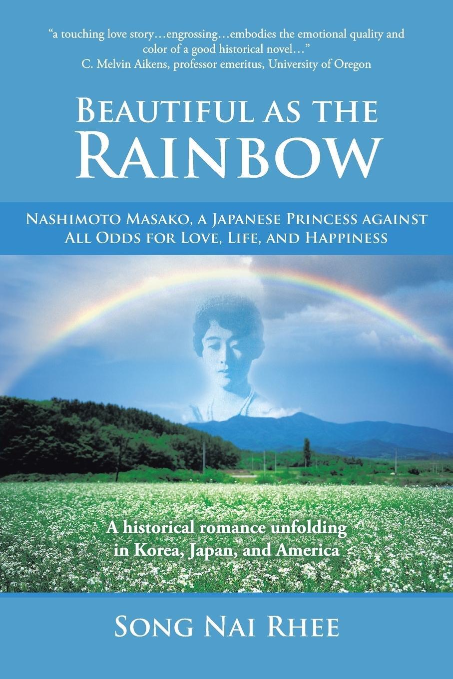 Cover: 9781462407064 | Beautiful as the Rainbow | Song Nai Rhee | Taschenbuch | Paperback