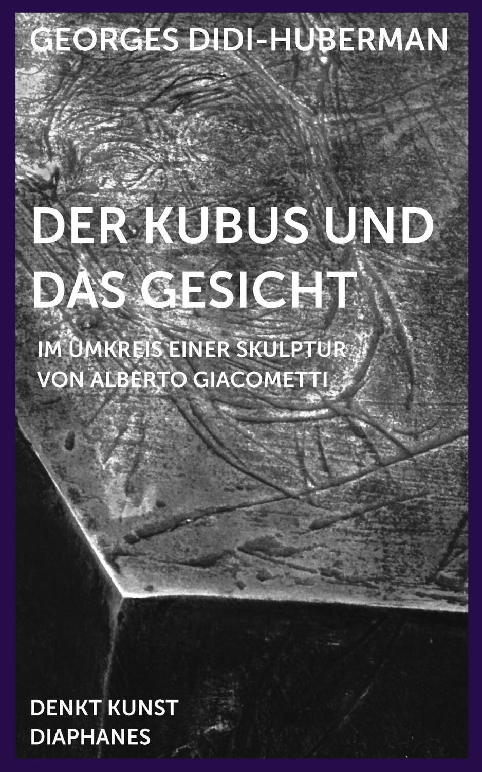 Cover: 9783037348826 | Der Kubus und das Gesicht | Georges Didi-Huberman | Taschenbuch | 2015