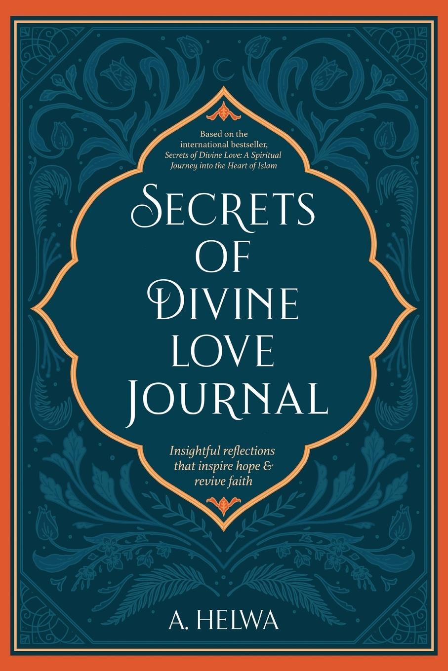 Cover: 9781734231274 | Secrets of Divine Love Journal | A. Helwa | Taschenbuch | Paperback