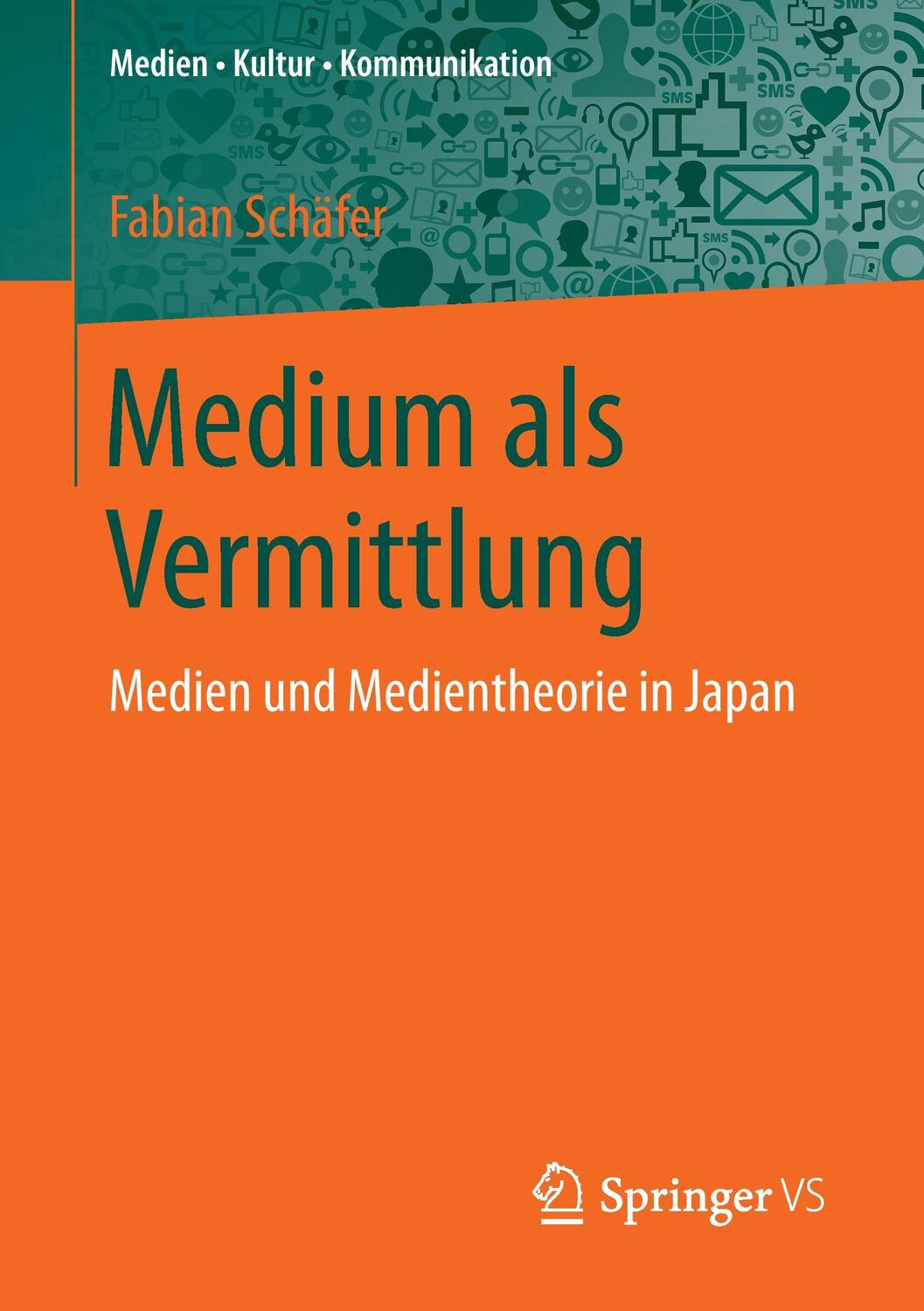 Cover: 9783658136246 | Medium als Vermittlung | Medien und Medientheorie in Japan | Schäfer
