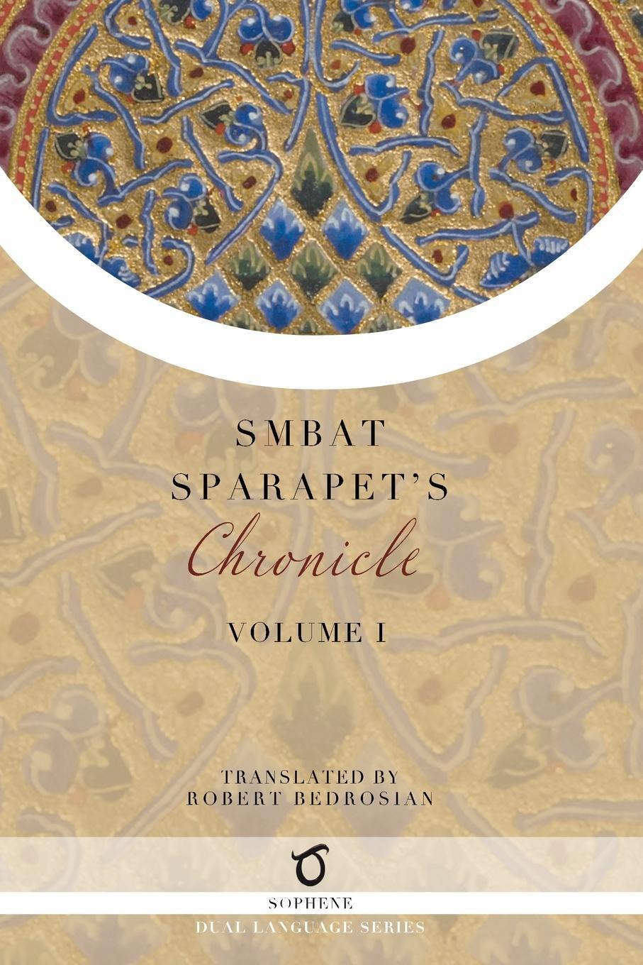 Cover: 9781925937565 | Smbat Sparapet's Chronicle | Volume 1 | Smbat Sparapet | Taschenbuch