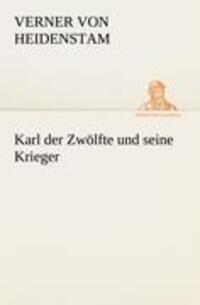 Cover: 9783847236450 | Karl der Zwölfte und seine Krieger | Verner von Heidenstam | Buch