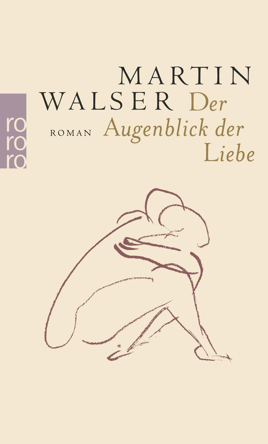 Cover: 9783499240201 | Der Augenblick der Liebe | Martin Walser | Taschenbuch | Deutsch