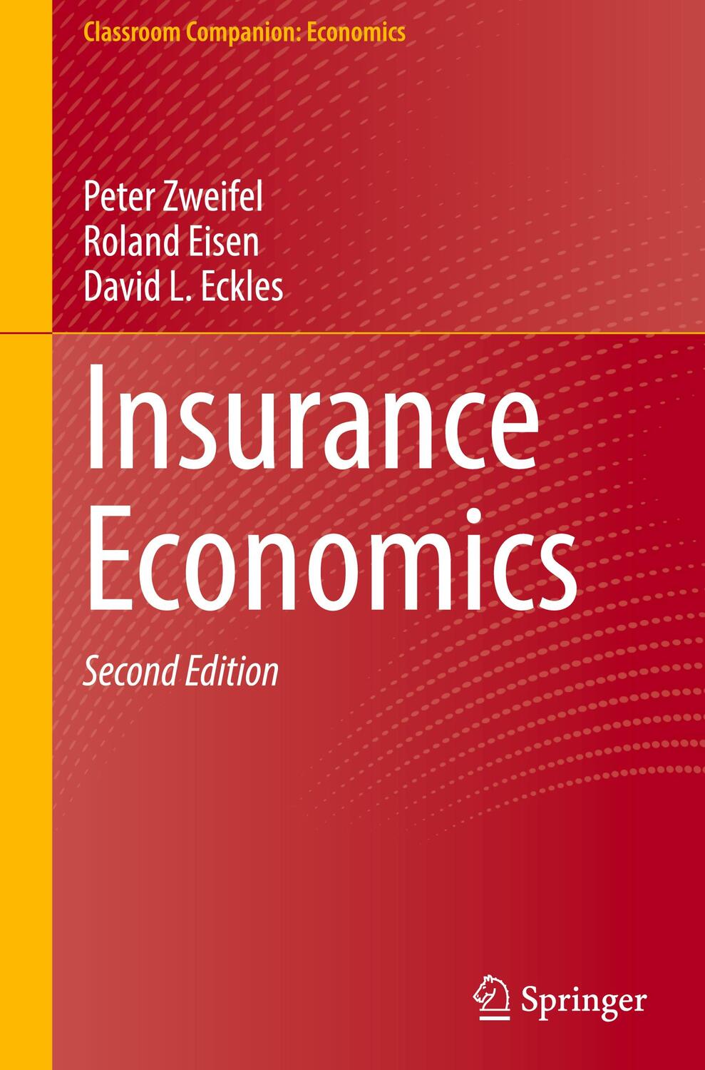 Cover: 9783030803896 | Insurance Economics | Peter Zweifel (u. a.) | Buch | xix | Englisch
