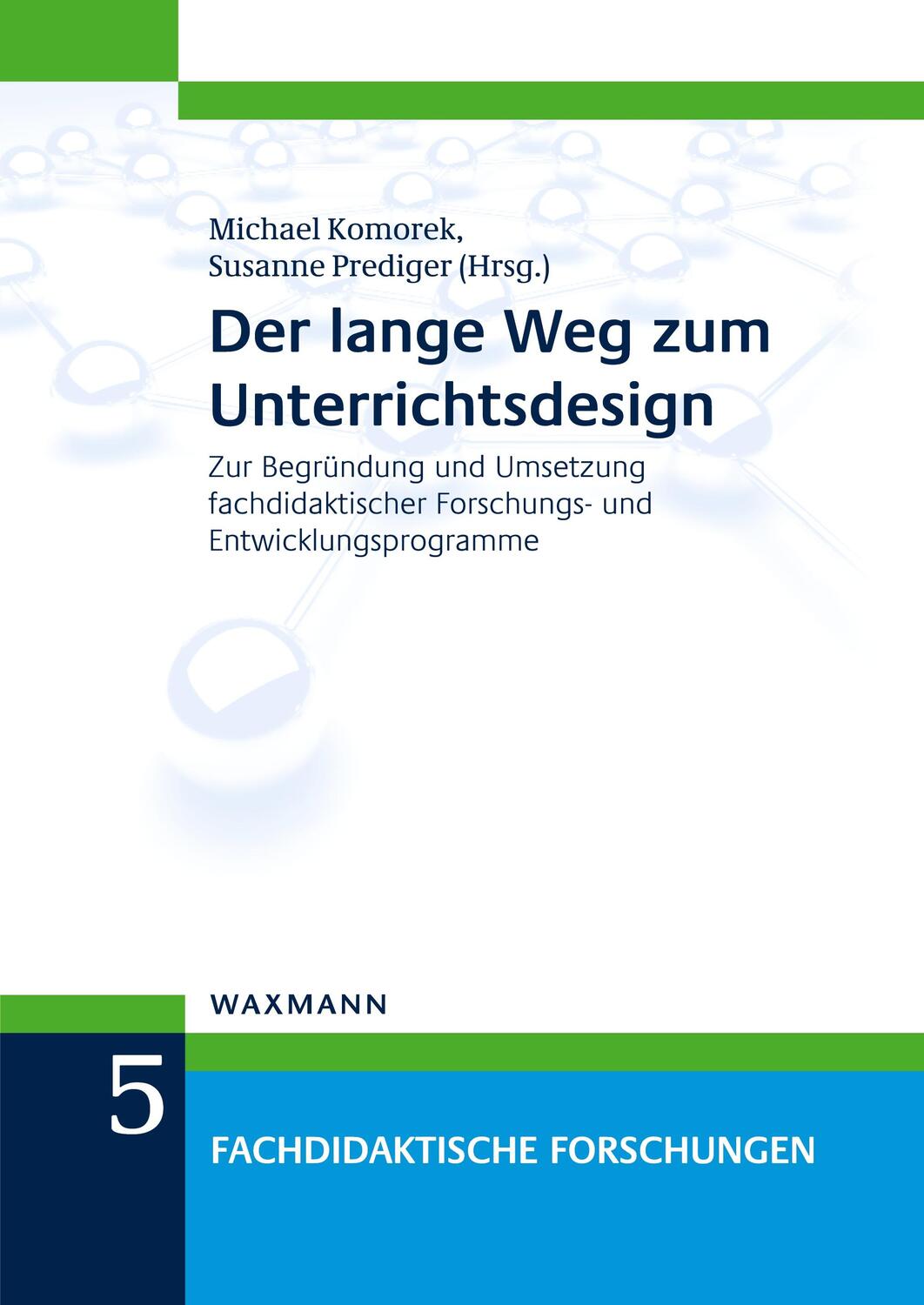 Cover: 9783830929437 | Der lange Weg zum Unterrichtsdesign | Prediger Susanne | Taschenbuch