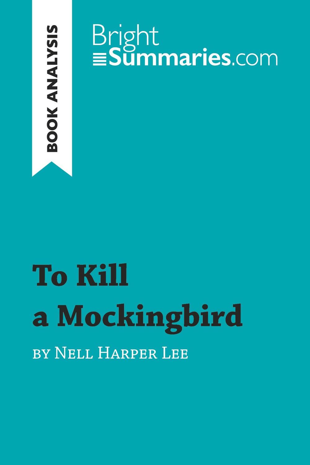 Cover: 9782806271624 | To Kill a Mockingbird by Nell Harper Lee (Book Analysis) | Summaries