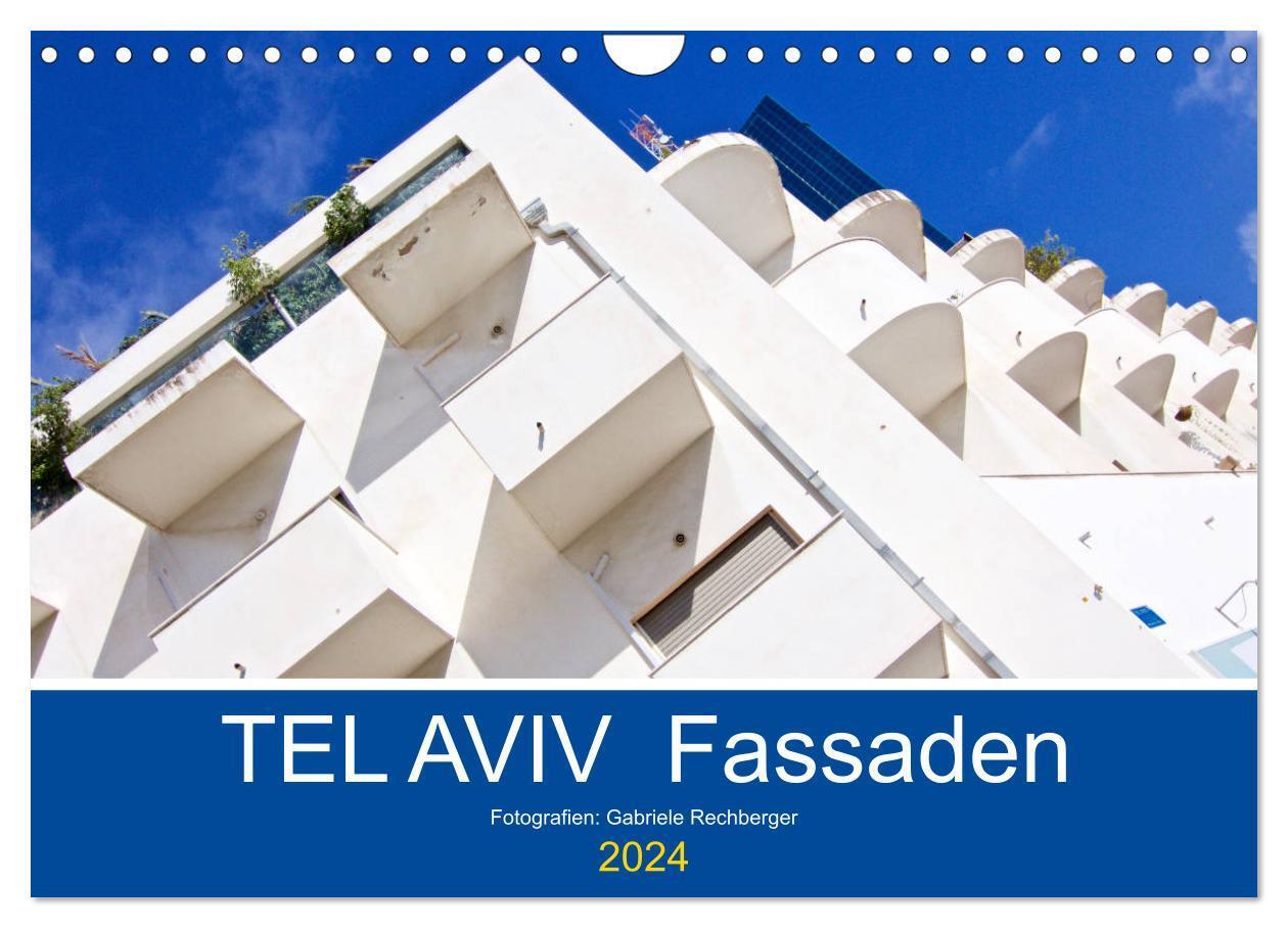 Cover: 9783383025365 | TEL AVIV Fassaden (Wandkalender 2024 DIN A4 quer), CALVENDO...