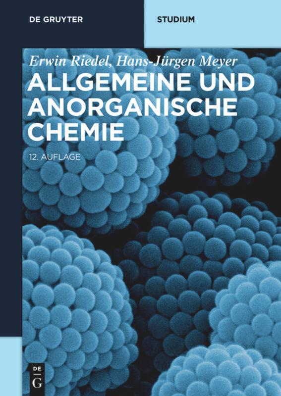 Cover: 9783110583946 | Allgemeine und Anorganische Chemie | Erwin Riedel (u. a.) | Buch | XII