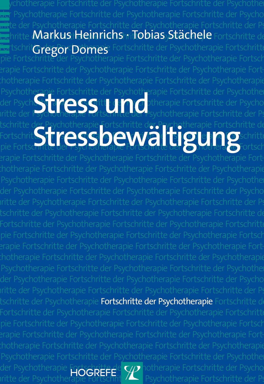 Cover: 9783801722524 | Stress und Stressbewältigung | Markus Heinrichs (u. a.) | Taschenbuch