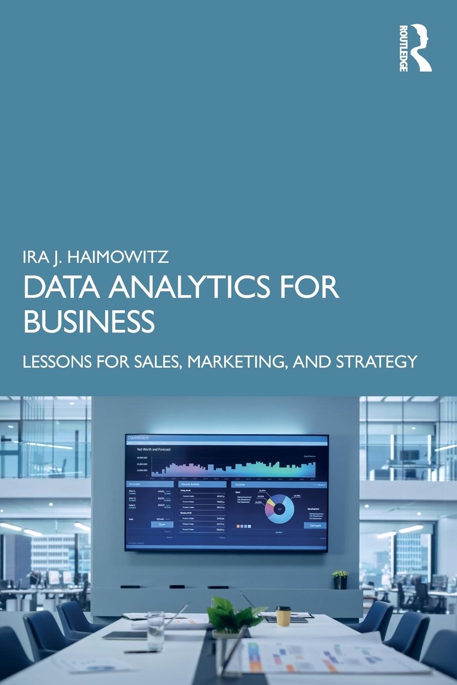 Cover: 9780367281489 | Data Analytics for Business | Ira J. Haimowitz | Taschenbuch | 2022