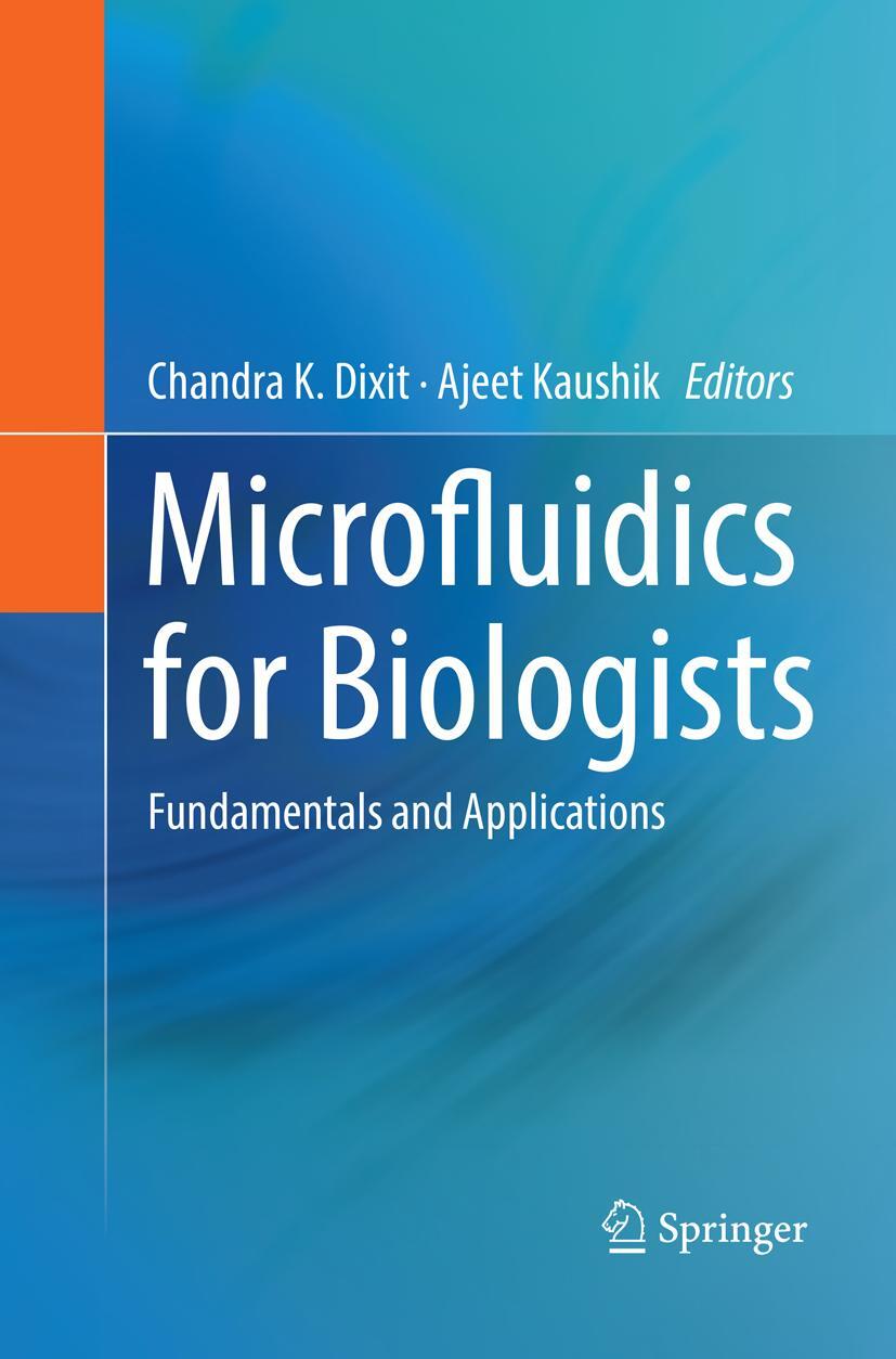 Cover: 9783319820200 | Microfluidics for Biologists | Fundamentals and Applications | Buch