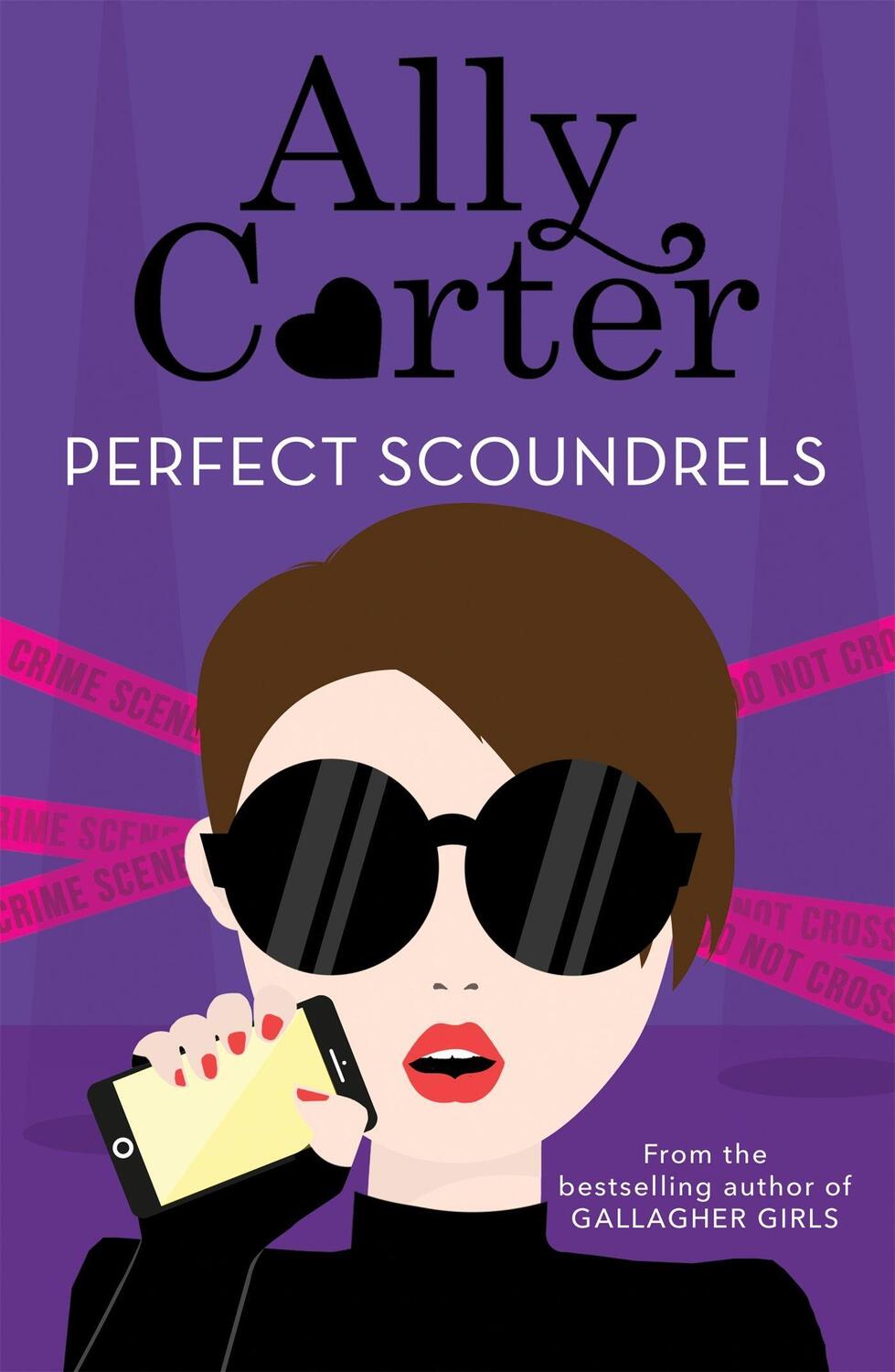 Cover: 9781408350010 | Heist Society: Perfect Scoundrels | Book 3 | Ally Carter | Taschenbuch