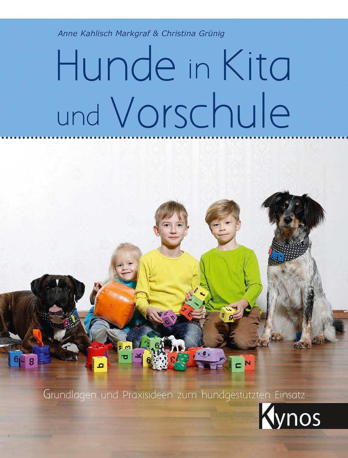Cover: 9783954641697 | Hunde in Kita und Vorschule | Anne Kahlisch Markgraf (u. a.) | Buch