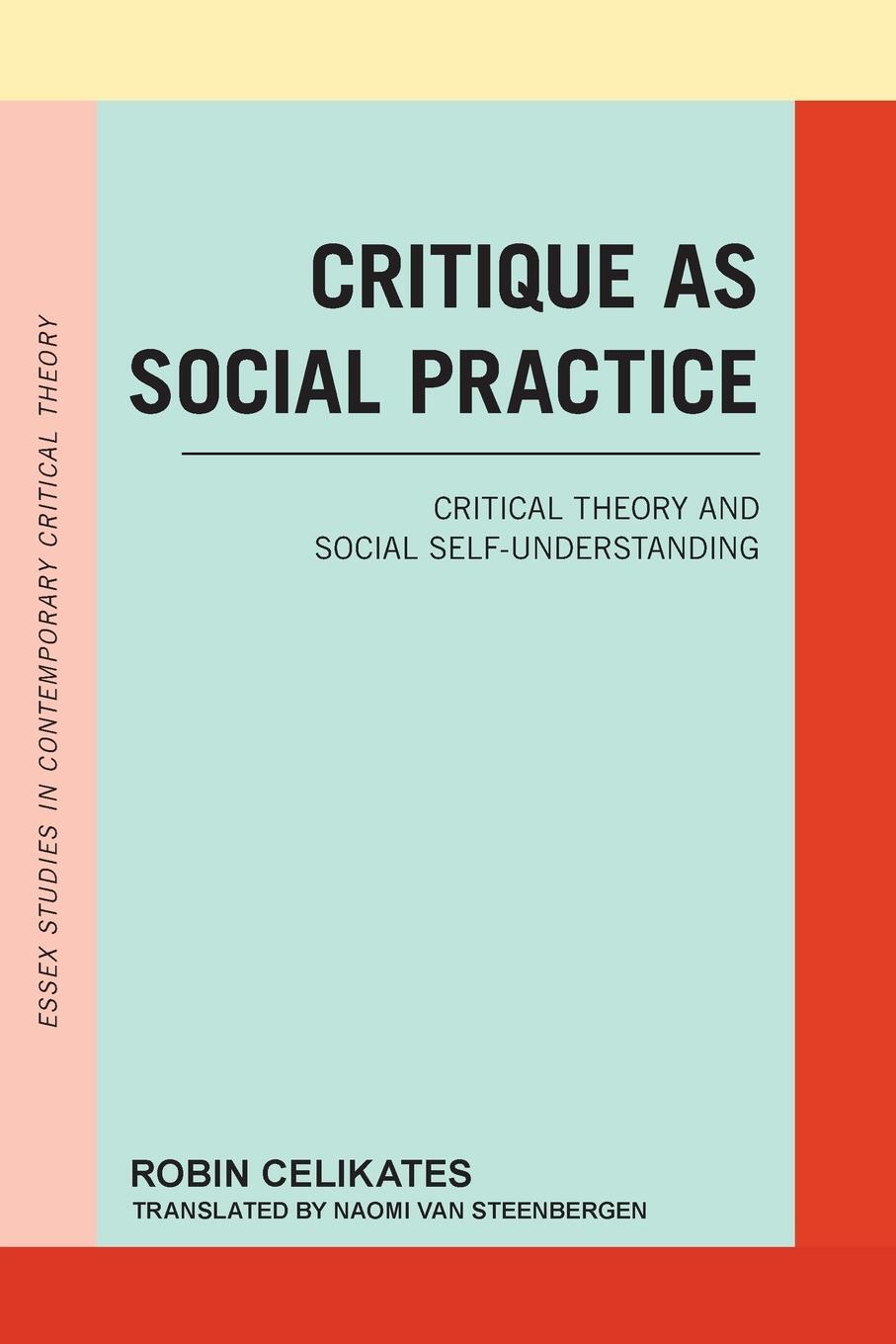 Cover: 9781786604637 | Critique as Social Practice | Robin Celikates | Taschenbuch | Englisch