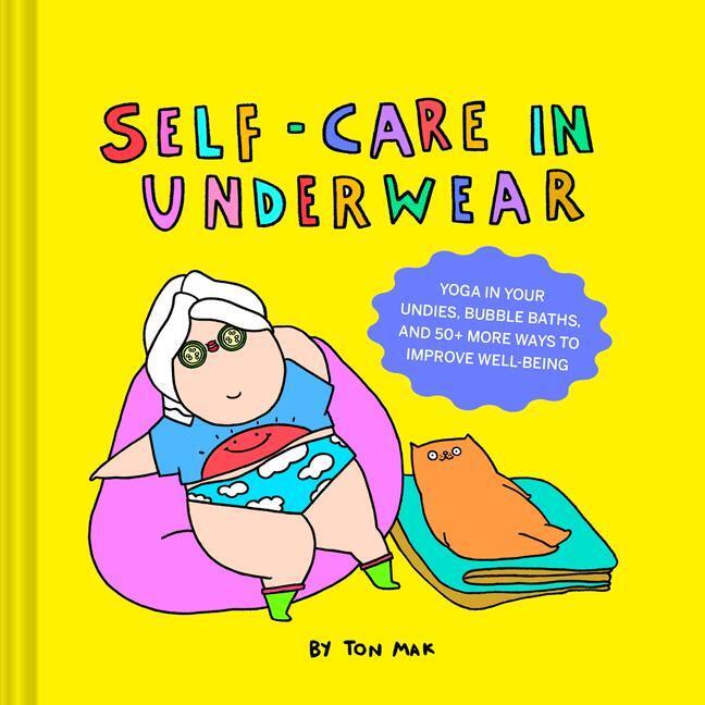 Cover: 9781797214214 | Self-Care in Underwear | Ton Mak | Buch | Englisch | 2022