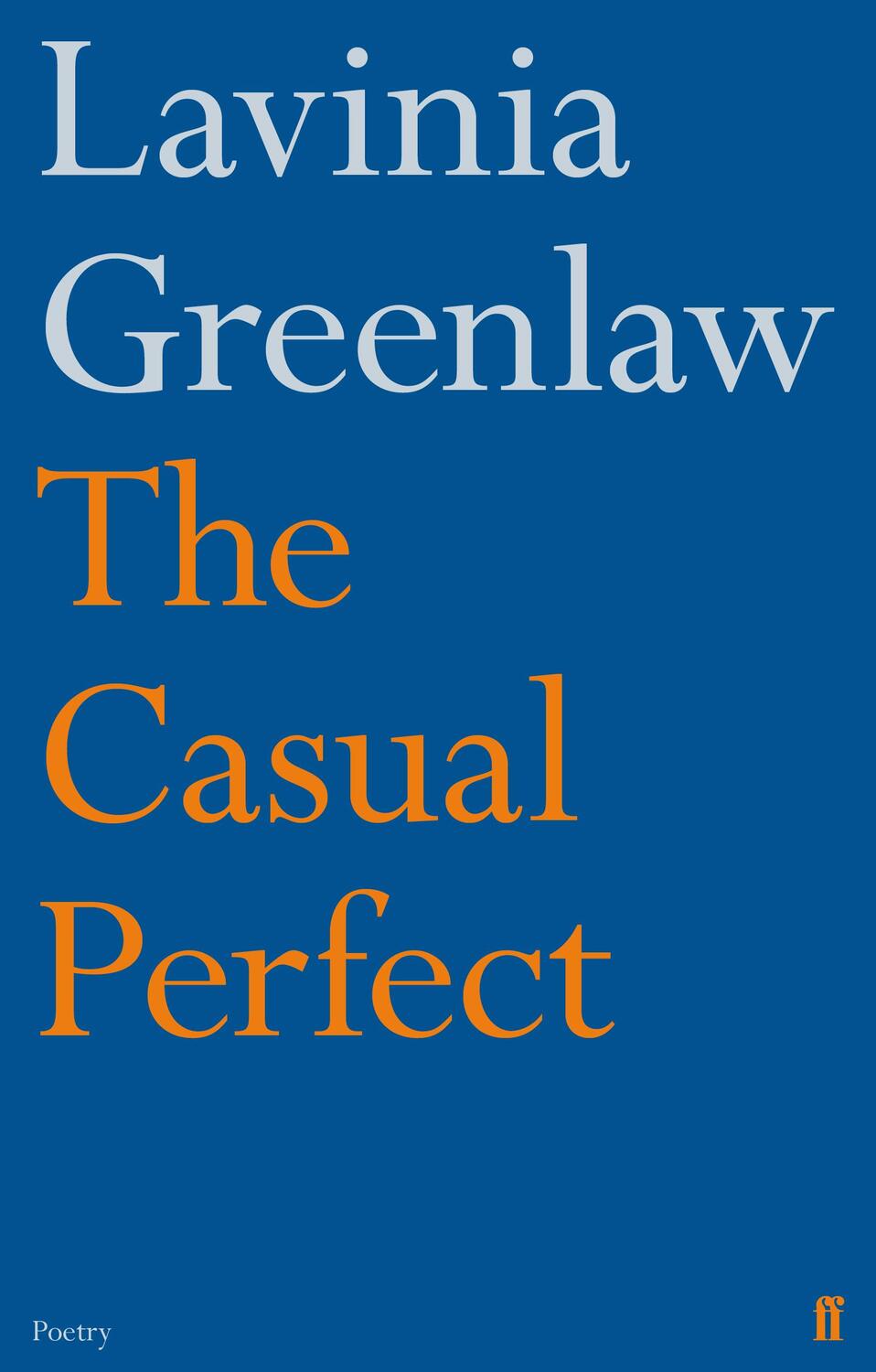 Cover: 9780571260287 | The Casual Perfect | Lavinia Greenlaw | Taschenbuch | Englisch | 2013