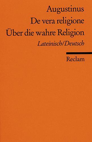 Cover: 9783150079713 | Über die wahre Religion | Aurelius Augustinus | Taschenbuch | Deutsch