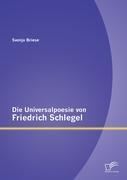 Cover: 9783842879065 | Die Universalpoesie von Friedrich Schlegel | Svenja Briese | Buch