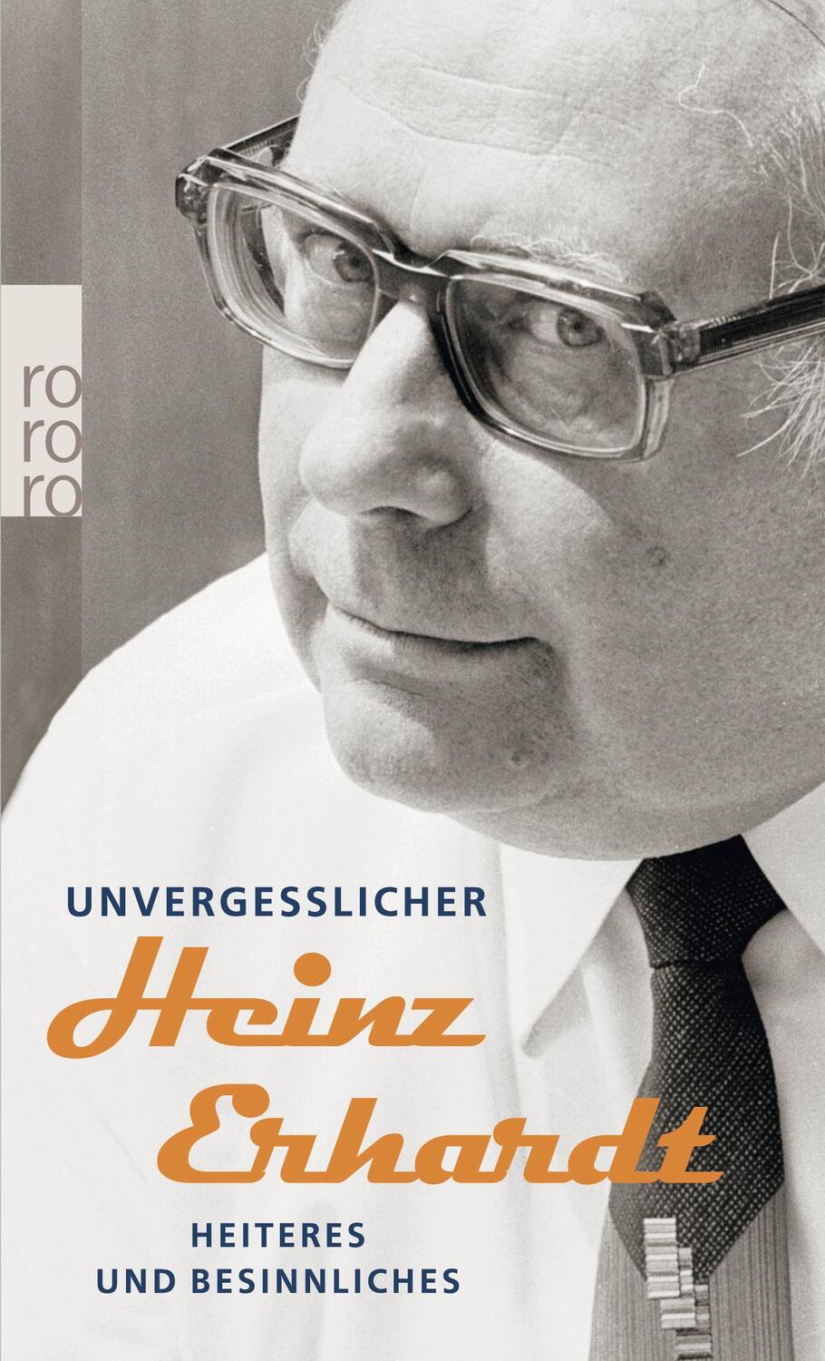 Cover: 9783499248788 | Unvergeßlicher Heinz Erhardt | Heiteres und Besinnliches | Erhardt