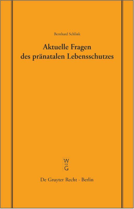 Cover: 9783899490015 | Aktuelle Fragen des pränatalen Lebensschutzes | Bernhard Schlink