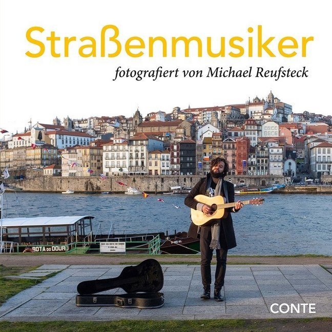 Cover: 9783956021978 | Straßenmusiker | fotografiert von Michael Reufsteck | Reufsteck | Buch