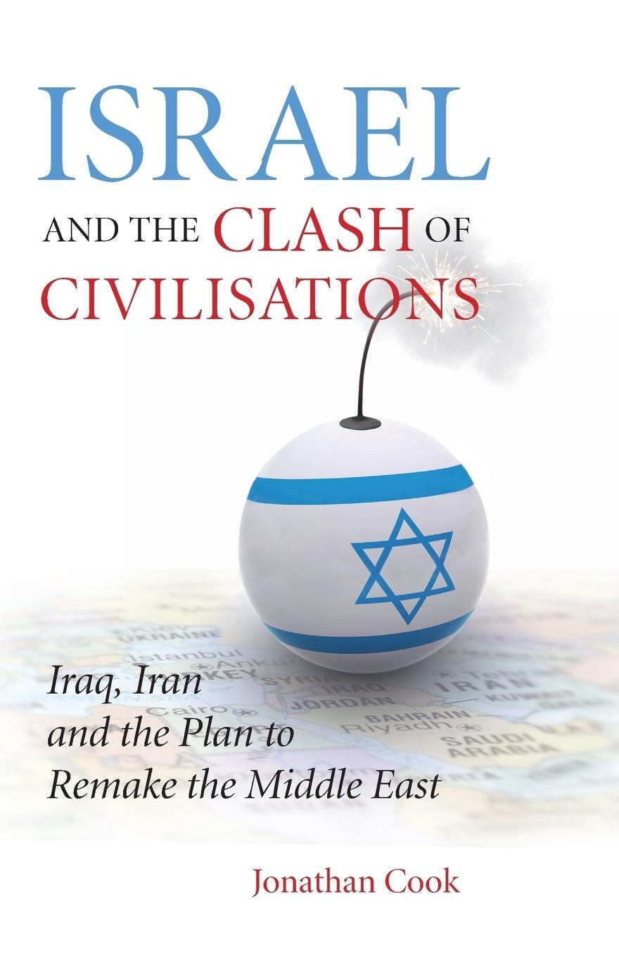 Cover: 9780745327549 | Israel And The Clash Of Civilisations | Jonathan Cook | Taschenbuch