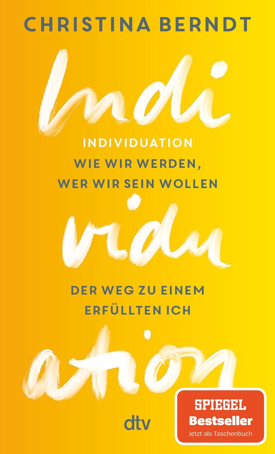 Cover: 9783423350471 | Individuation | Christina Berndt | Taschenbuch | Deutsch | 2021