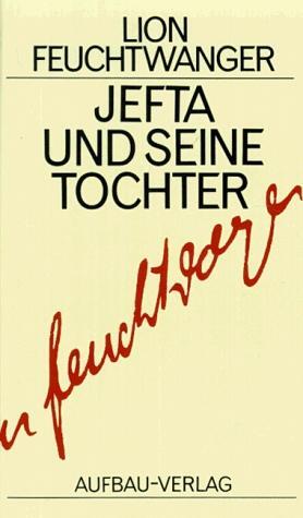 Cover: 9783351022174 | Jefta und seine Tochter | Lion Feuchtwanger | Buch | Deutsch | 1995