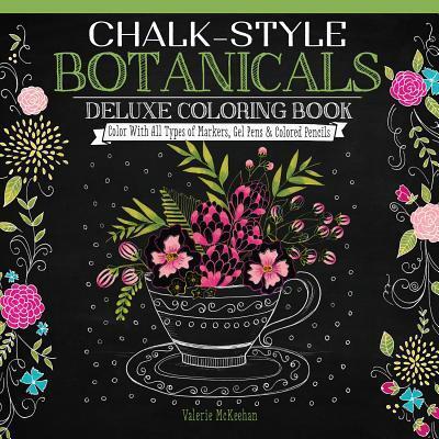 Cover: 9781497201514 | Chalk-Style Botanicals Deluxe Coloring Book: Color with All Types...
