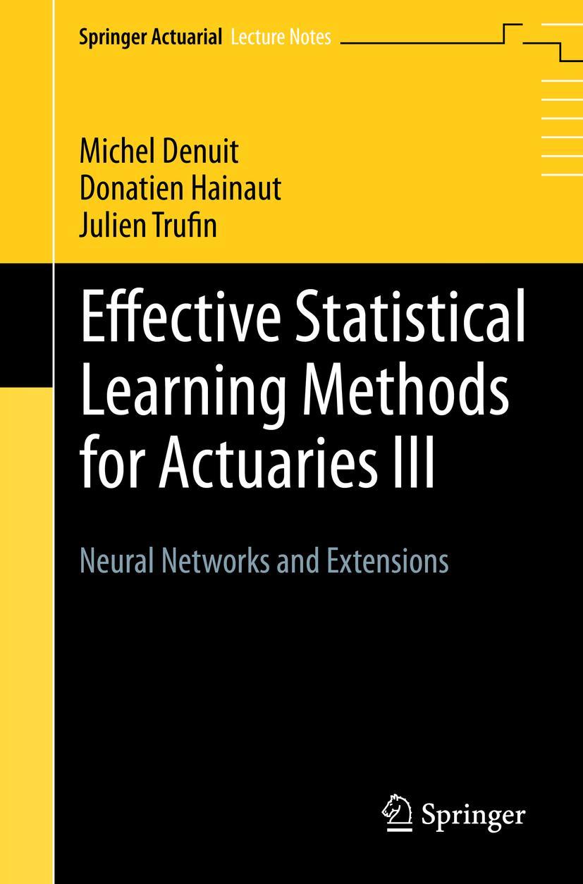 Cover: 9783030258269 | Effective Statistical Learning Methods for Actuaries III | Taschenbuch