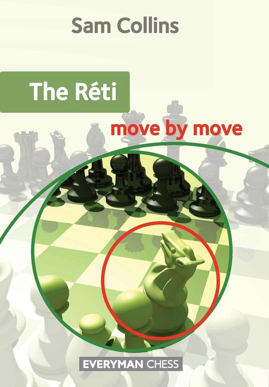 Cover: 9781781944400 | The Réti | Move by Move | Sam Collins | Taschenbuch | Move by Move