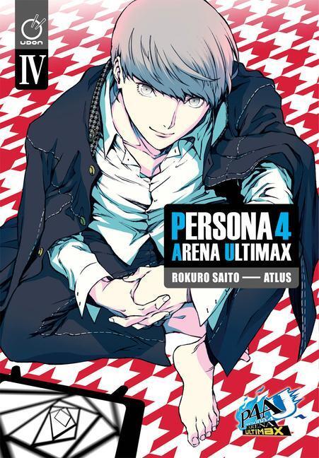 Cover: 9781772942583 | Persona 4 Arena Ultimax Volume 4 | Atlus | Taschenbuch | Englisch