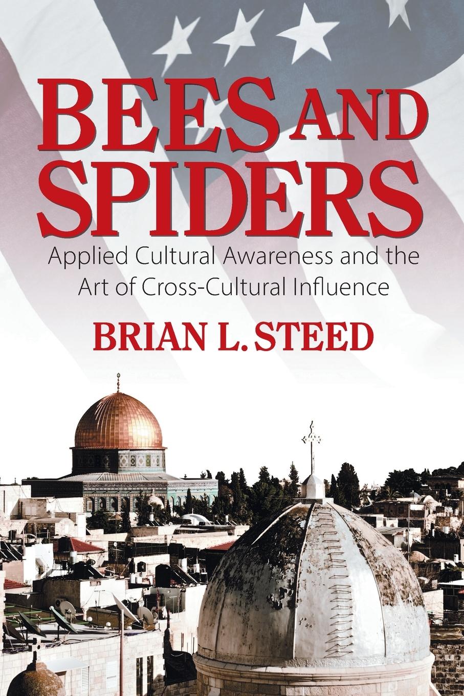 Cover: 9781628575927 | Bees and Spiders | Brian L. Steed | Taschenbuch | Englisch | 2014