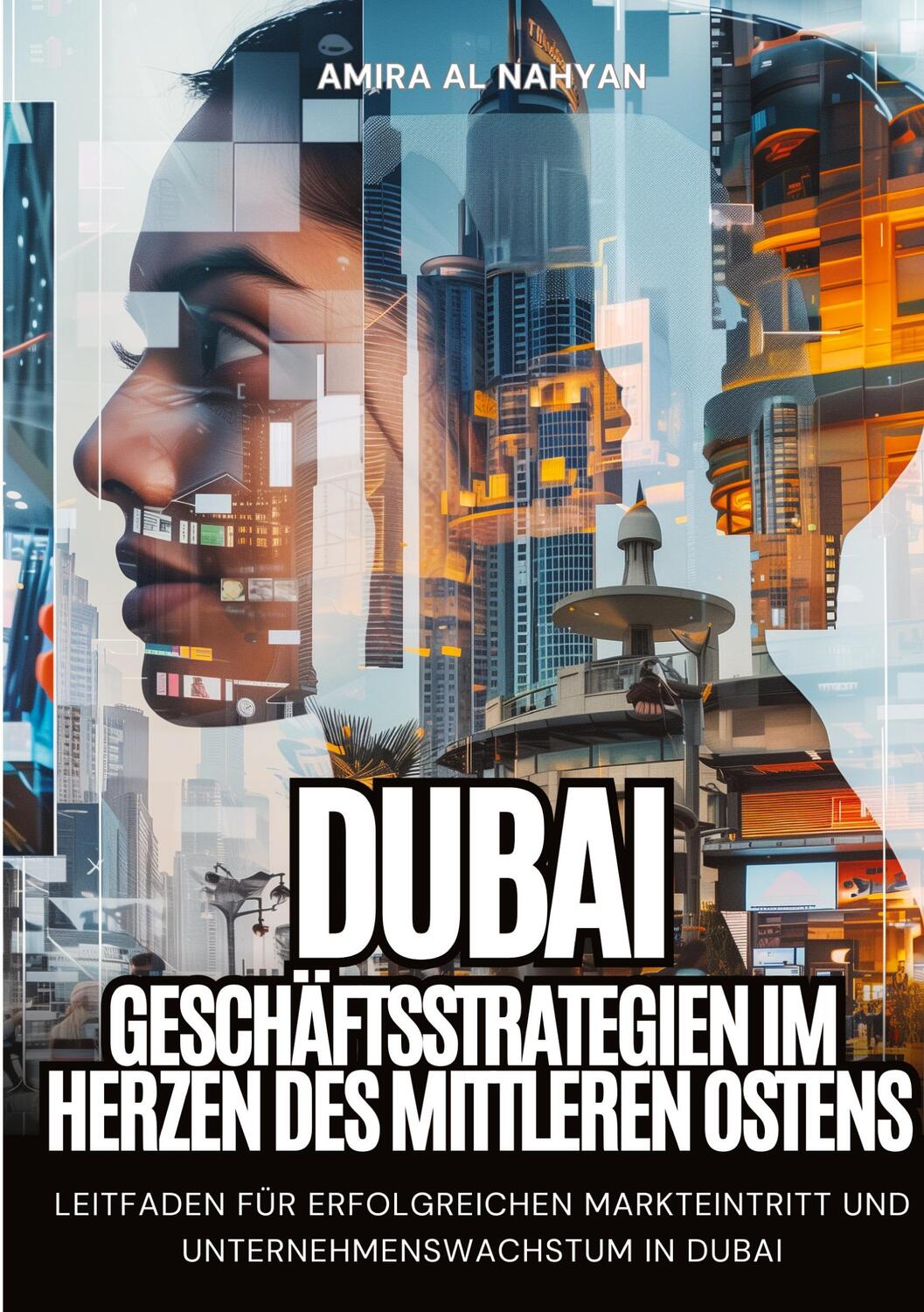 Cover: 9783384226037 | Dubai: Geschäftsstrategien im Herzen des Mittleren Ostens | Nahyan