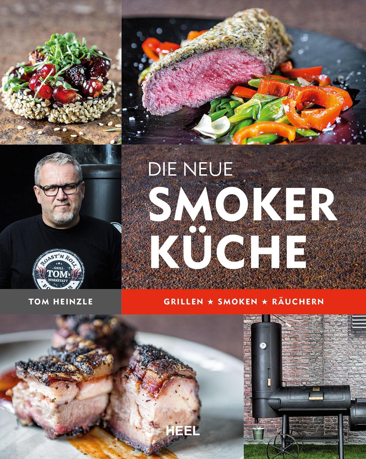 Cover: 9783958431492 | Die neue Smoker-Küche | Grillen - Smoken - Räuchern | Tom Heinzle