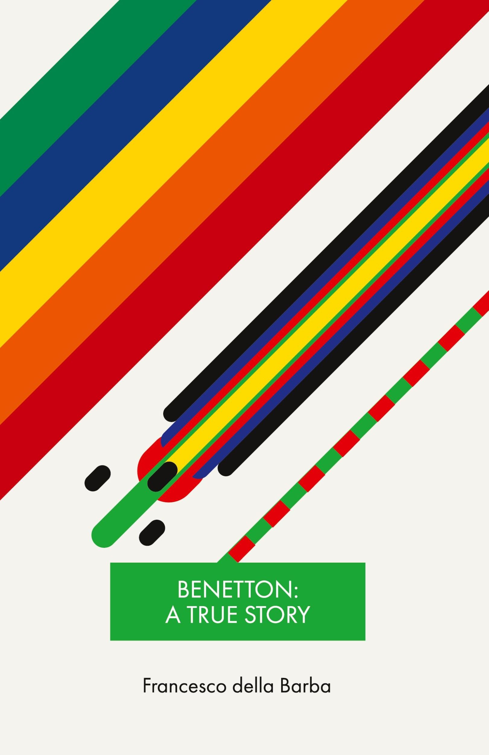 Cover: 9781914158124 | Benetton | A true story | Francesco Della Barba | Taschenbuch | 2023