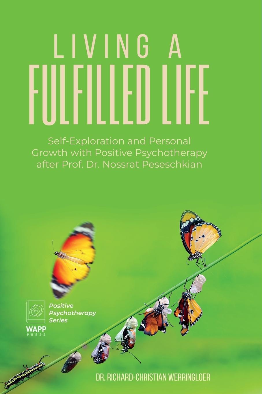 Cover: 9783910225138 | Living a Fulfilled Life | Richard-Christian Werringloer | Taschenbuch