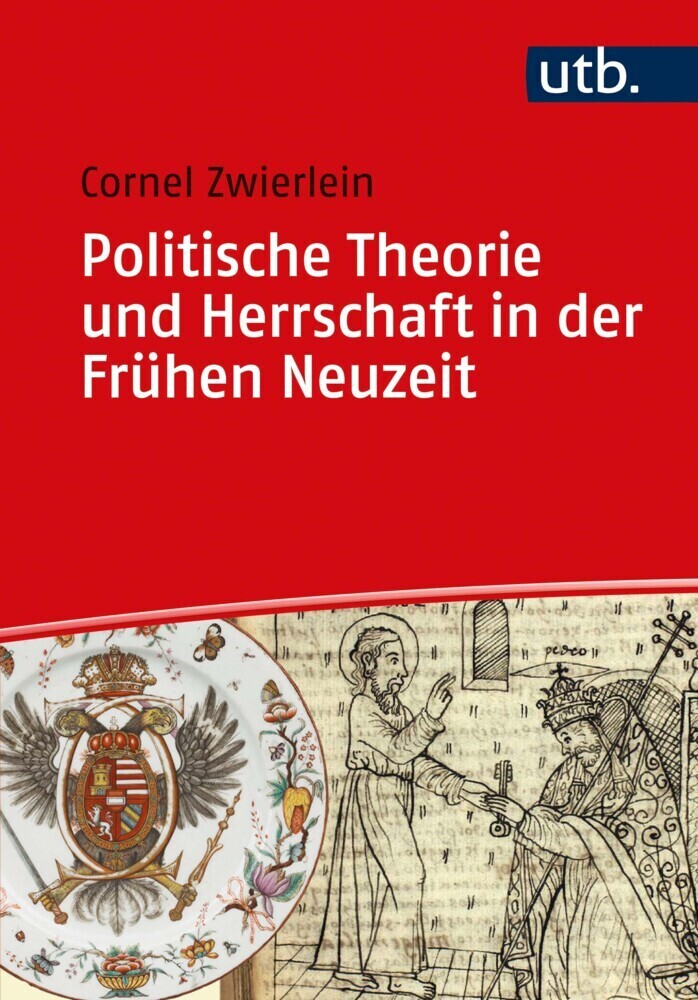 Cover: 9783825254391 | Politische Theorie und Herrschaft in der Frühen Neuzeit | Zwierlein