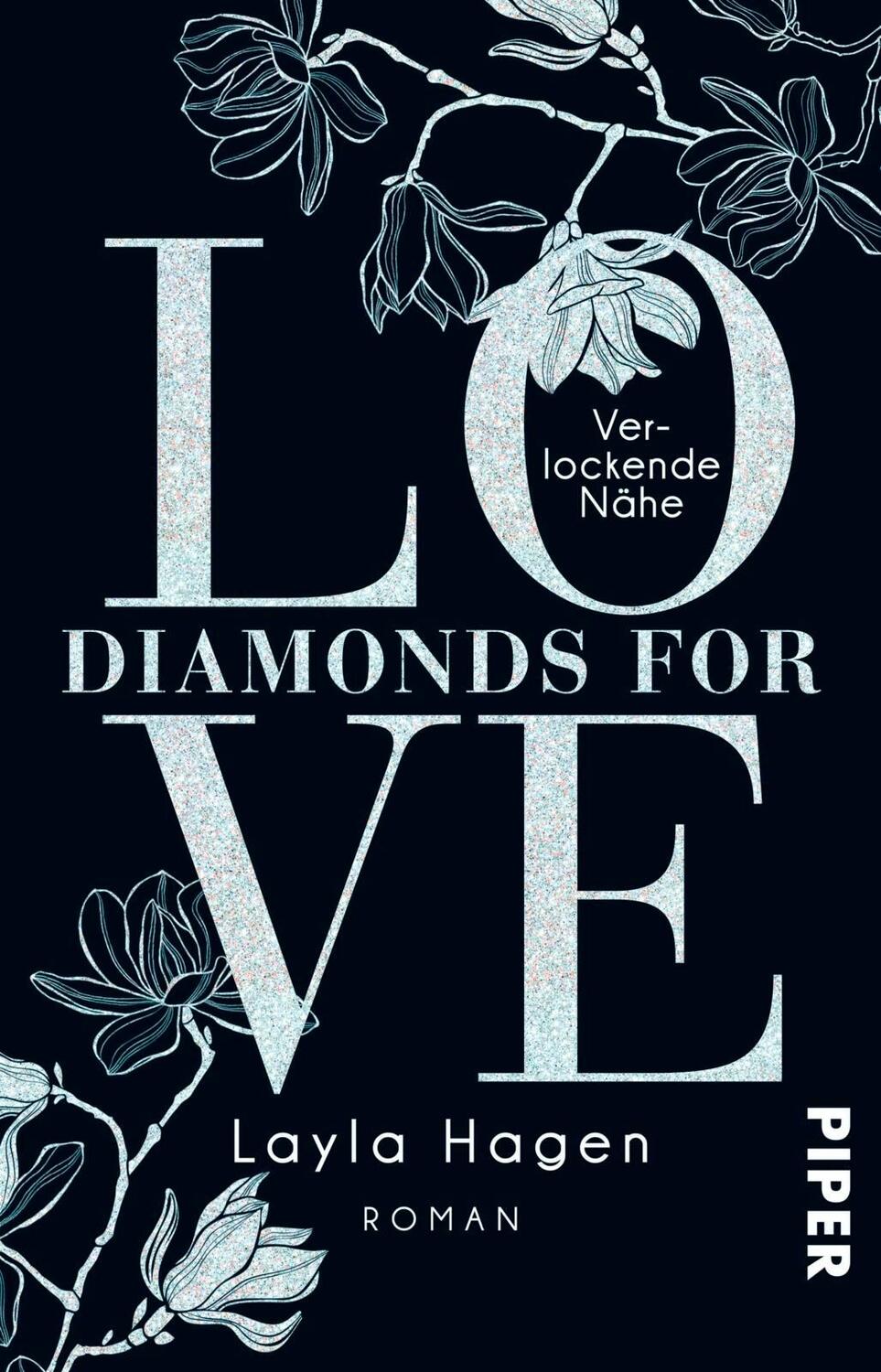 Cover: 9783492311625 | Diamonds For Love 02 - Verlockende Nähe | Layla Hagen | Taschenbuch